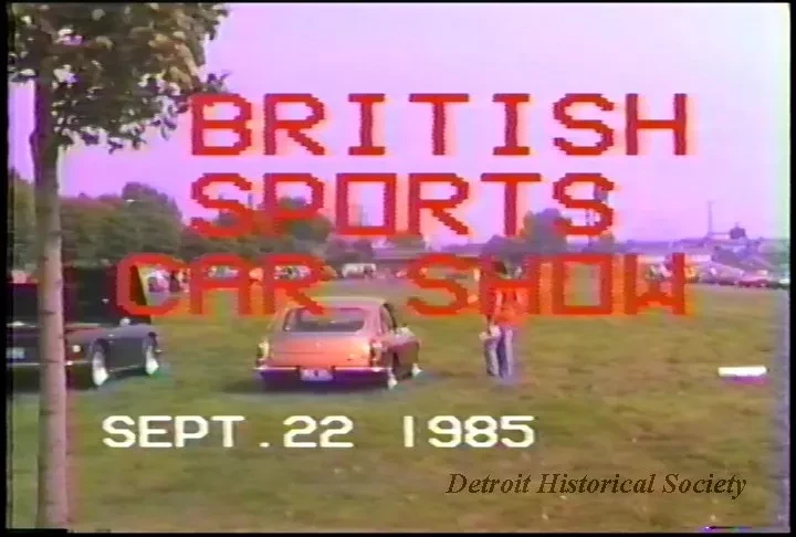 VHS - British Sports Car Show, Hist. Fort Wayne, Sept. 22, 1985