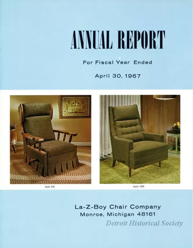 Report, Annual - Annual Report, 
Fiscal Year April 30, 1967
La-Z-Boy Chair Company