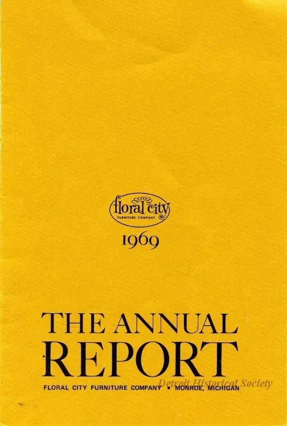 Report, Annual - 1969, The Annual Report
Floral City Furniture Company, Monroe, Michigan