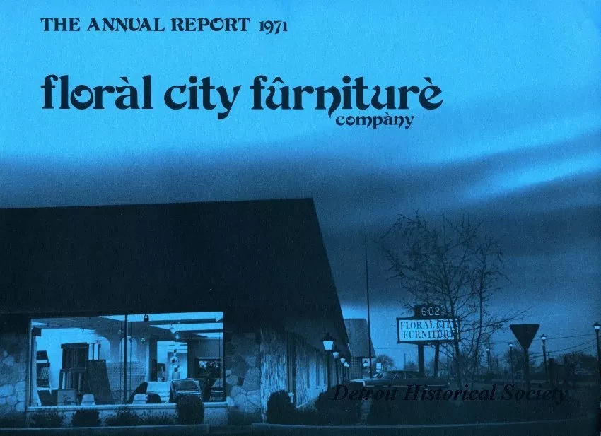 Report, Annual - The Annual Report, 1971
Floral City Furniture Company, Monroe, Michigan