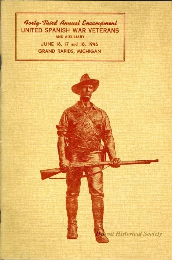 Program - Forty-Third Annual Encampment, Department of Michigan, 
United Spanish War Veterans and Auxiliary