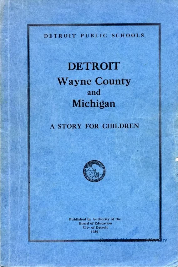 Booklet - Detroit, Wayne County and Michigan - 
A Story for Children