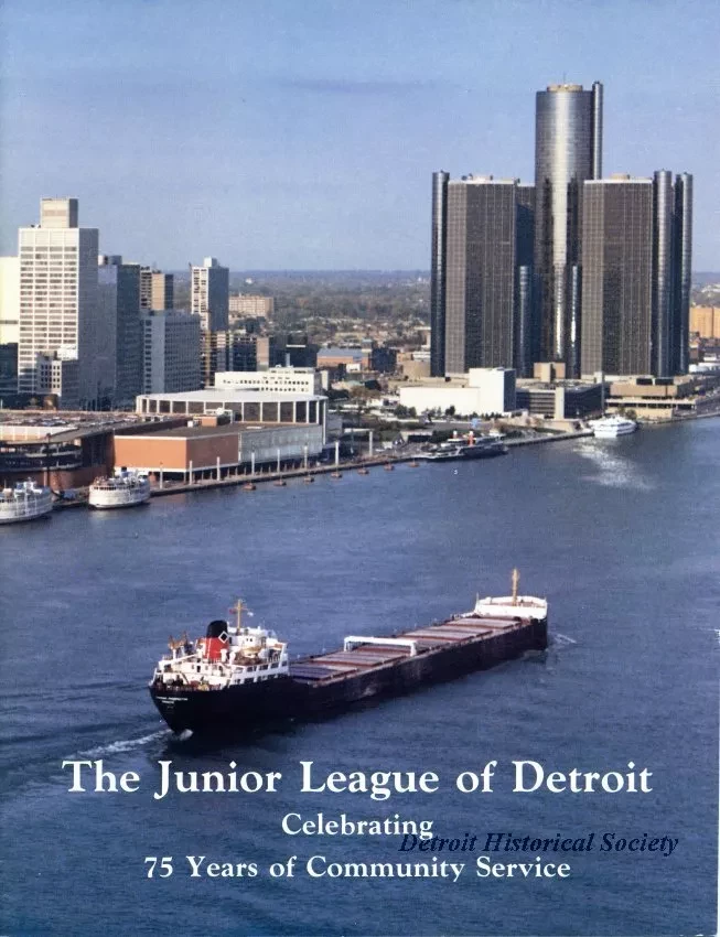 Booklet - The Junior League of Detroit 
Celebrating 75 Years of Community Service