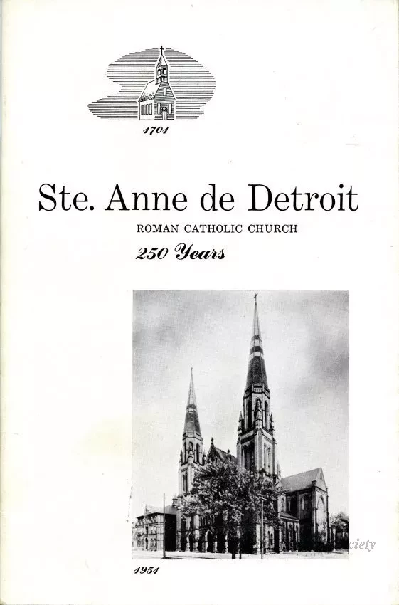 Booklet - Ste. Anne de Detroit 
Roman Catholic Church
250 Years