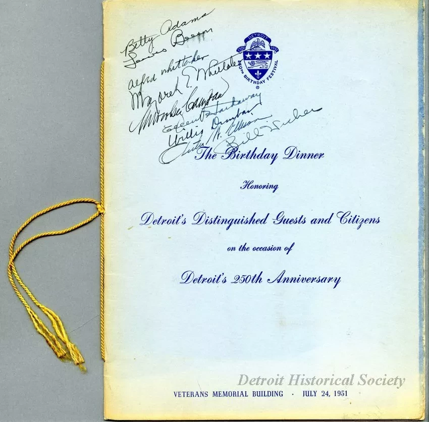 Program - The Birthday Dinner 
Honoring Detroit's Distinguished Guests and Citizens 
on the Occasion of Detroit's 250th Anniversary