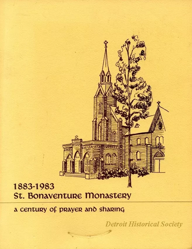 Booklet - 1883-1993, St. Bonaventure Monastery
A Century of Prayer and Sharing