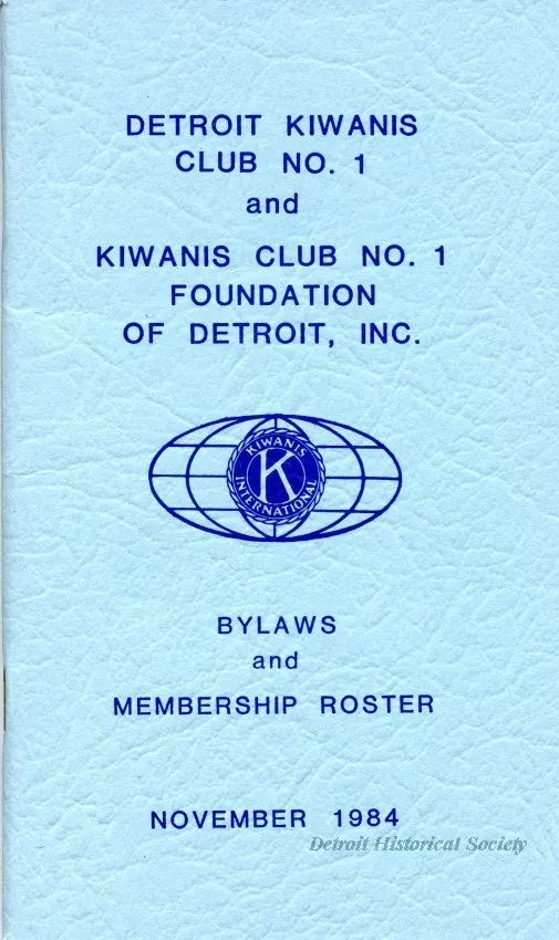 Roster - Detroit Kiwanis Club No. 1 and
Kiwanis Club Foundation of Detroit, Inc.
Bylaws and Membership Roster