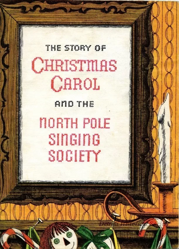 Booklet - The Story of Christmas Carol and the North Pole Singing Society