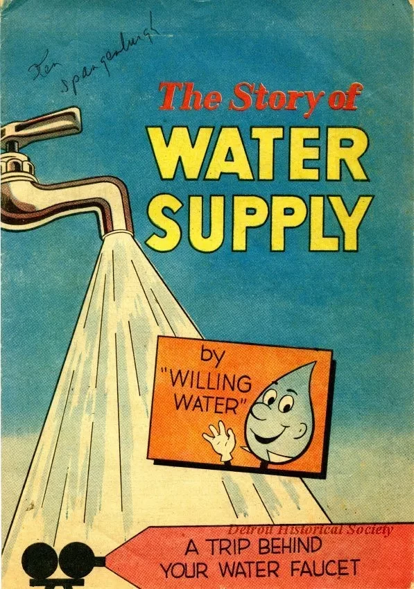 Booklet - The Story of Water Supply -
A Trip Behind Your Water Faucet