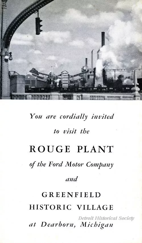 Brochure - You are Cordially Invited to Visit the Rouge Plant 
of the Ford Motor Company and Greenfield Historic Village