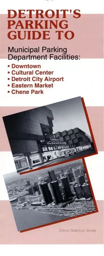 Brochure - Detroit's Parking Guide to
Municipal Parking Department Facilities