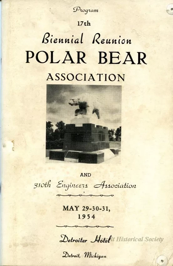 Program - Program, 17th Biennial Reunion, Polar Bear Association
and 310th Engineers Association