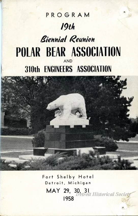 Program - Program, 19th Biennial Reunion, Polar Bear Association
and 310th Engineers Association
