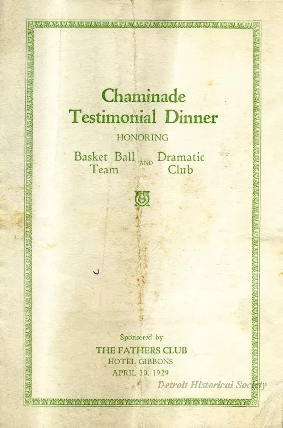 Program - Chaminade Testimonial Dinner 
Honoring Basket Ball Team and Dramatic Club
