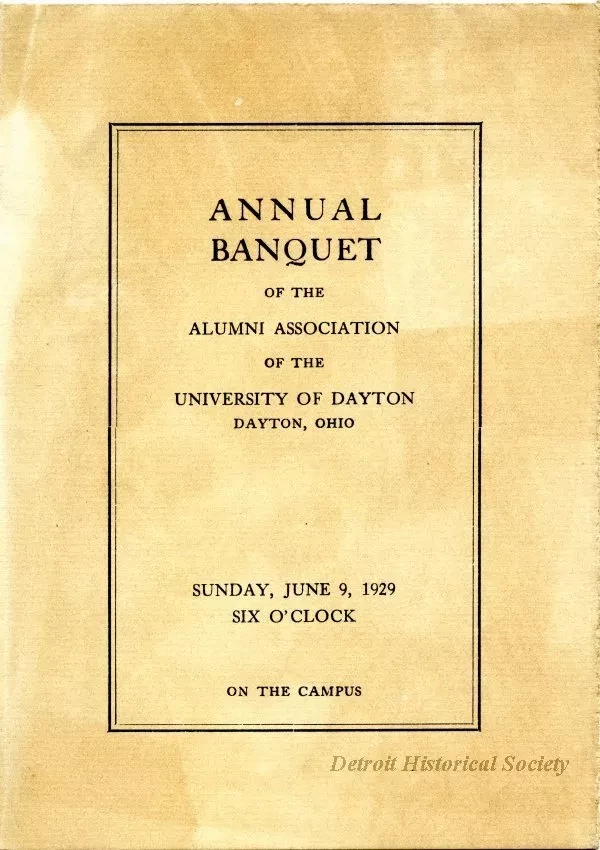 Program - Annual Banquet of he Alumni Association of the University of Dayton
Dayton, Ohio