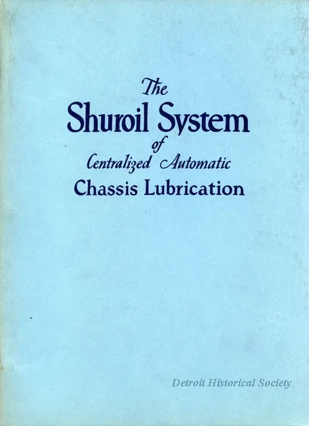 Report - The Shuroil System of Centralized Automatic Chassis Lubrication