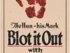 Poster - The Hun - His Mark
Blot It Out With Liberty Bonds