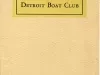 Booklet - The Detroit Boat Club, House Rules and History
