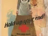 Poster - Hold up your end!