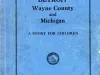 Booklet - Detroit, Wayne County and Michigan - 
A Story for Children