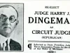 Card, Political - Re-Elect Judge Harry J. 
Dingeman
As Circuit Judge