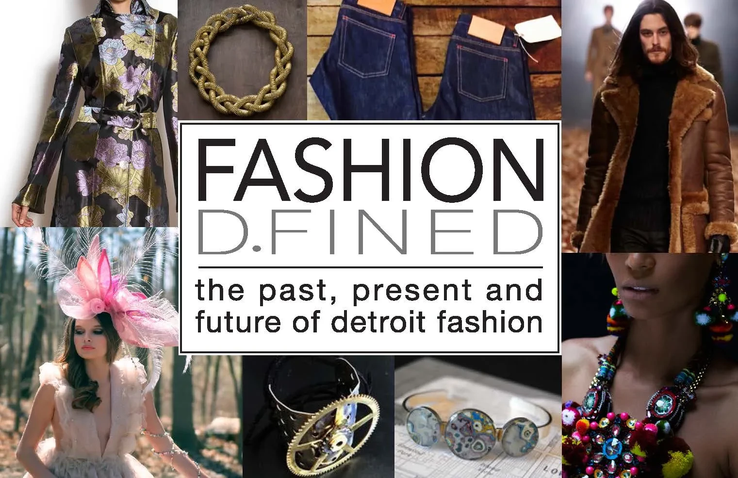 Collage of Detroit fashion: floral dress, gold chain, jeans, fur coat, accessories, and a woman in a pink feather hat.